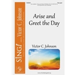 Arise and Greet the Day - Two-part