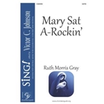Mary Sat A-Rockin’
