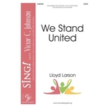 We Stand United - SATB