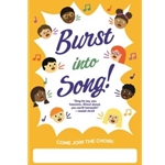 Burst Into Song! Choir Recruitment Poster