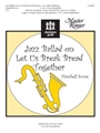 Jazz Ballad On Let Us Break Bread Togeth