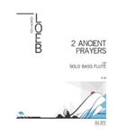 Two Ancient Prayers for Solo Bass Flute