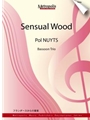Sensual Wood for Bassoon Trio