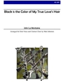 Black is the Color of My True Love's Hair