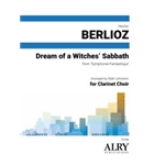 Dream of a Witches' Sabbath from "Symphonie Fantastique" for Clarinet Choir