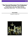 The Sacred Chamber Trio Collection