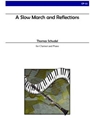 Reflections and A Slow March