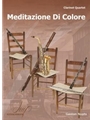 Meditazione Di Colore for Clarinet Quartet