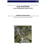 Aria and Finale from The Marriage of Figaro, Act III for Clarinet Quartet