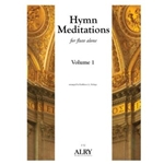 Hymn Meditations, Volume 1 for Flute Alone