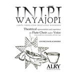 Inipi Wayajopi for Flute Choir