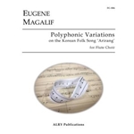 Polyphonic Variations on the Korean Folk Song 'Arirang' for Flute Choir