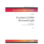A Lantern Lit With Borrowed Light for Flute Choir