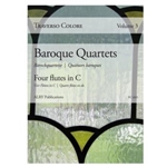 Traverso Colore, Volume 3 - Baroque Quartets