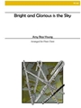 Bright And Glorious Is The Sky