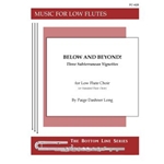 Below and Beyond! for Low Flute Choir
