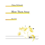 Blow Them Away for Flute Choir