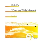 Cross the Wide Missouri for Flute Choir