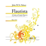 Flautista, A Suite of Latin Dances, for Flute Choir