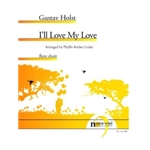I'll Love My Love for Flute Choir