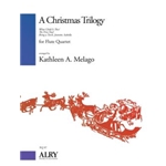 A Christmas Trilogy for Flute Quartet
