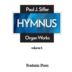Hymnus, Volume 5 for Organ