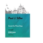 Introit for Flute Stop for Organ