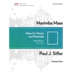 Marimba Mass for Mixed Choir (SATB) and Marimba