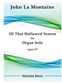 Of That Hallowed Season, Op. 57