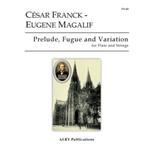 Prelude, Fugue and Variation for Flute and Strings