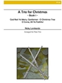A Trio for Christmas, Book I (Flute)