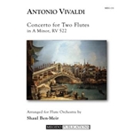 Concerto for Two Flutes in A Minor, RV 522 for Flute Orchestra