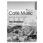 Cafe Music for Violin, Cello and Piano (Score and Parts)