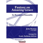 Fantasy on "Amazing Grace" for Percussion Ensemble