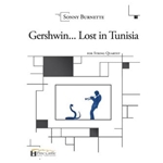 Gershwin... Lost in Tunisia for String Quartet