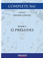 Complete 366’ - Book 1: 12 Preludes