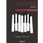 In Silence, Book 1, for Piano Solo