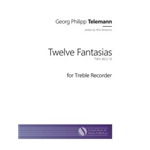 Twelve Fantasias for Solo Treble Recorder