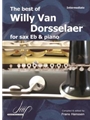 The Best of Willy Van Dorsselaer for Eb Saxophone and Piano