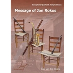 Message of Jan Rokus for Saxophone Quartet