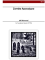 Zombie Apocalypse for Saxophone Quartet