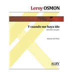 Y cuando me haya ido for Soprano and Piano