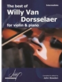 The Best of Willy Van Dorsselaer for Violin and Piano