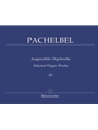 Selected Organ Works Volume 3