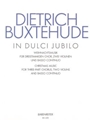 In dulci jubilo for three-part Chorus, two Violins and Basso continuo BuxWV 52 -Christmas Music-