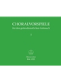 Choralvorspiele fur den gottesdienstlichen Gebrauch, Band I