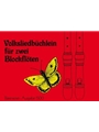 Volksliedbuchlein fur two recorder
