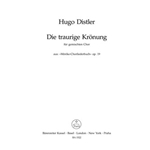 Die traurige Kronung (Es war ein Konig Milesint) (aus "Morike-Chorliederbuch" op. 19)