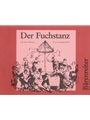 Der Fuchstanz und andere Volkstanze