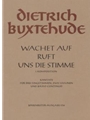 Wachet auf, ruft uns die Stimme BuxWV 101 -Choralkantate-